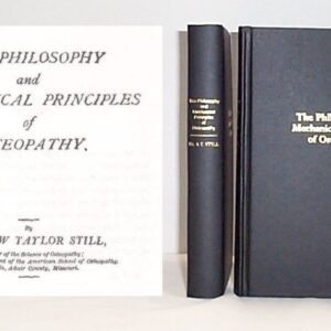Philosophy And Mechanical Principles Of Osteopathy